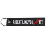 Ride It Like You Stole It Keytag